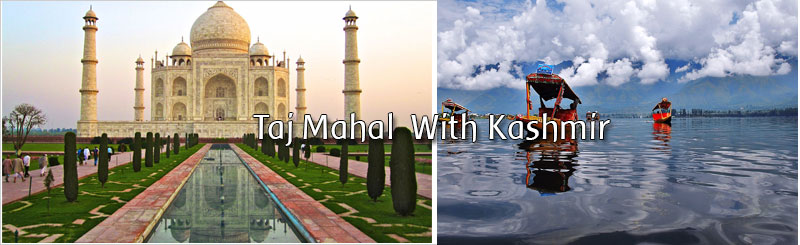 TAJ MAHAL WITH KASHMIR TOUR