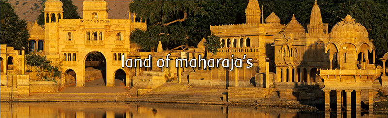 LAND OF MAHARAJA’S